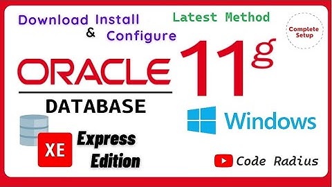 Oracle Database 11g Express Edition Installation on Windows in 2022 | SQL Installation | Code Radius