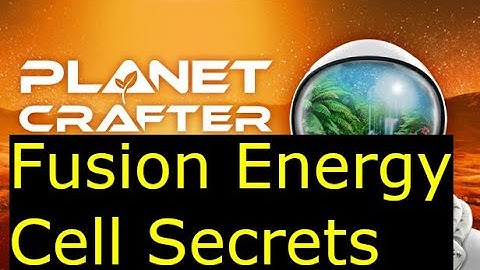 Planet Crafter - Fusion Energy Cell Secret Unlocks
