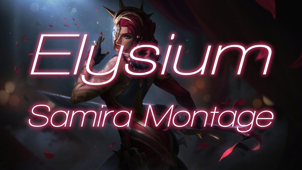 Elysium - Samira Montage