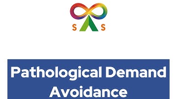 Pathological Demand Avoidance / Persistent Drive for Autonomy