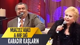 Keklik Dağlarda Şağılar & Karadır Kaşların | Muazzez Abacı & Arif Sağ | İbo Show Canlı Performans