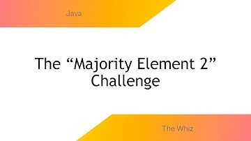 The "Majority Element 2" Challenge with Java