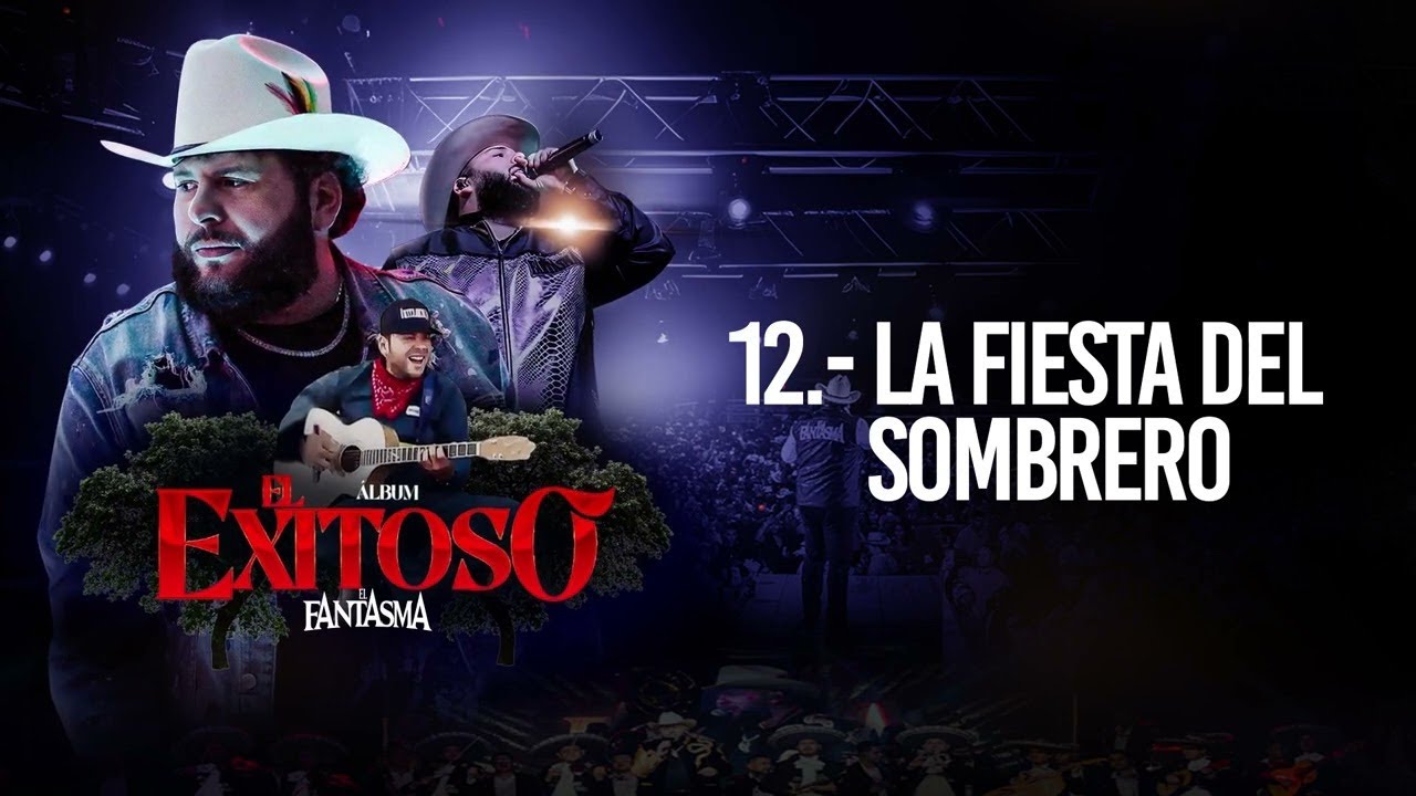 El Fantasma La Fiesta del Sombrero (Visualizer) YouTube