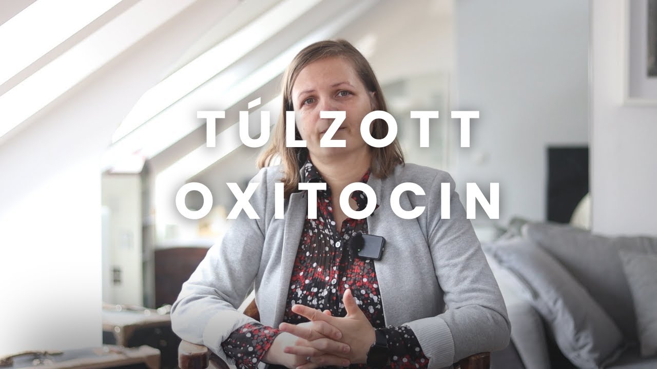 Hoztam e 284. Ildikó, a túlzott oxiticon életre szóló hatása