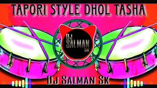 Tapori Style Dhol Tasha Dj Salman Sk