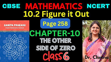 Class-6 Maths Chapter-10 The Other Side Of Zero (Page 258) हिन्दी Explanation | Ganita Prakash