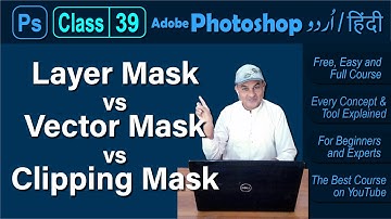 Class 39 - Layer Mask Vector Mask Clipping Mask - Adobe Photoshop 2021 Tutorial Urdu Hindi