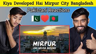 Mirpur City Reaction Bangladesh | Pakistani Reactions on Mirpur City | pak reacts