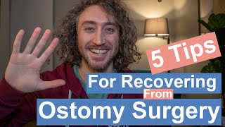 5 Tips For Recovering From Ostomy Surgery