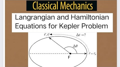 Kepler Problem in Lagrangian and Hamiltonian equations | Analytical Mechanics