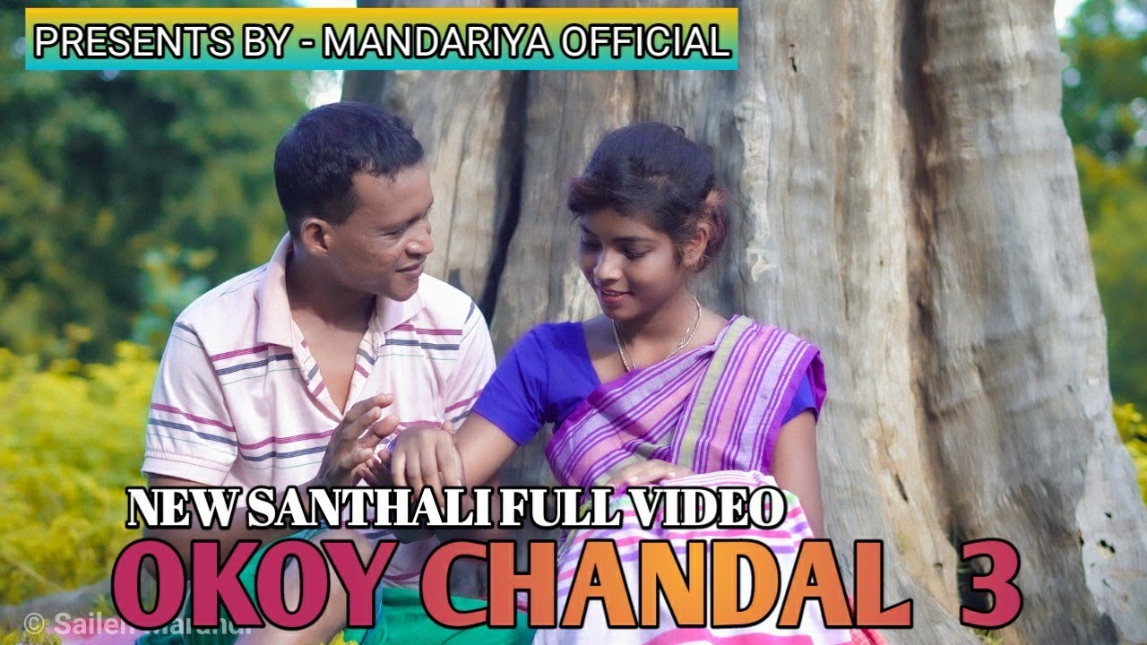 Okoy Chandal-3//  New Santali video 2020// Pankaj & Laxmi