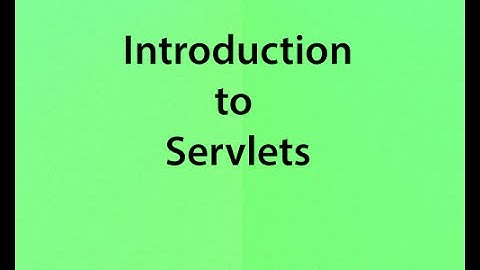 v01 Introduction to Servlets