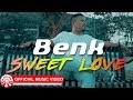 Benk - Sweet Love [Official Music Video HD]