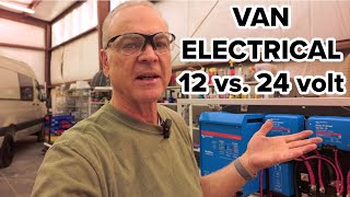 24 Volt Van Electrical System | 12 volt vs 24 volt Pros & Cons