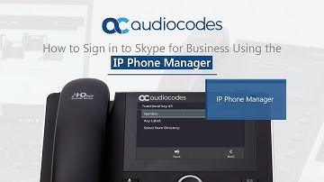How to Sign in to Skype for Business Using the IP Phone Manager