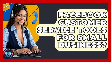 Facebook Customer Service Tools For Small Business? - Customer Support Coach