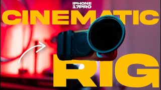 The Ultimate iPhone 17 Pro Cinematic Rig Setup