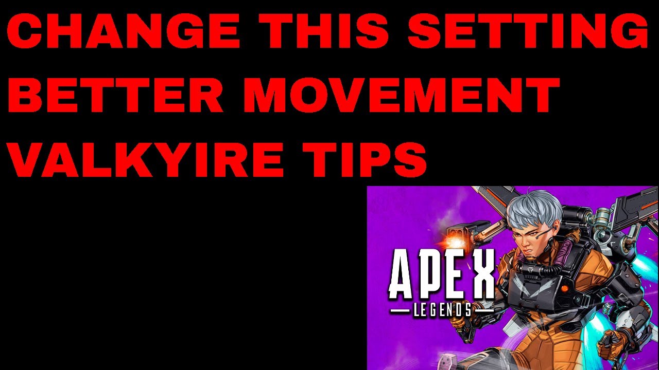 BEST NEW ADVANCED SETTING APEX LEGENDS SEASON 9 VALKYRIE PS4 XBOX PC HOW TO CHANGE VALKYRIE