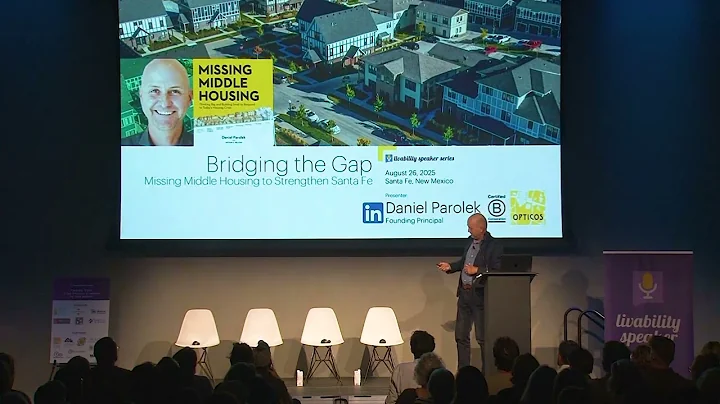 Dan Parolek Discusses Bridging the Gap: Missing Middle Housing to Strengthen Santa Fe