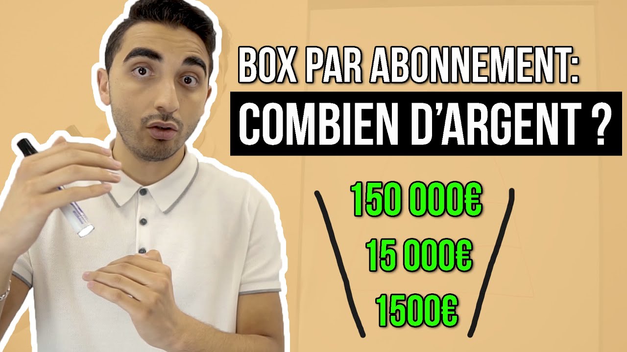 Combien Dargent Peut On Gagner Avec Son Business De Box Par Abonnement