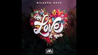 Ricardo Drue - Ah Love It Here |Heights of Greatness Deluxe Riddim| Soca 2024 |