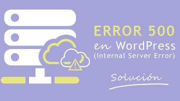 Error 500 en Wordpress - Internal Server Error: SOLUCIÓN