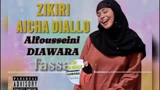 Zikiri Aïcha Diallo - FOUSSÉNI DIAWARA ( Fasa son 2025 )