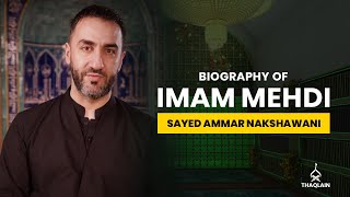 15 - Biography of Imam Mohammad al-Mahdi - Sayed Ammar Nakshawani