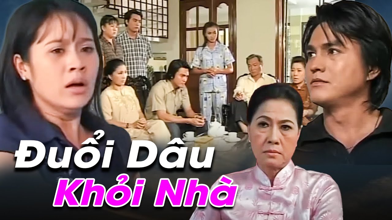 Phim Hay 2025 | ĐUỔI DÂU KHỎI NHÀ | Phim Việt Nam 2025 | Phim Tình Cảm Việt Nam Hay Mới Nhất 2025