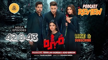 Mohra MEGA Episode 42 & 43 | REVIEW | Podcast | Laiba Khan | Aagha Ali | 17Th October 2025