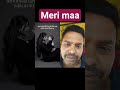 #love #status #duet  #shortsviral #maa #reality #sayari #maakapyaar
