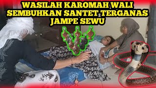 🔴LIVE‼️SUBHANALLAH DAHSYATNYA MINYAK KAROMAH WALI SEMBUH KAN SANTET JAMPE SEWU