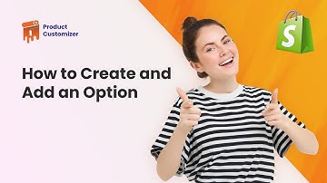 How to Customize Product Options in Shopify with Product Customizer