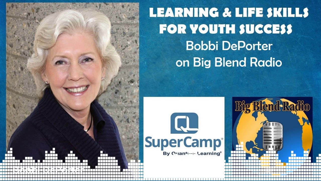 Life Skills for Youth Success - Bobbi DePorter on Big Blend Radio