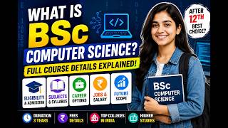What is BSc Computer Science Course with Full Information #BScComputerScience #bsc