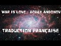 War Is Love - Bobby Andonov (VOSTFR)