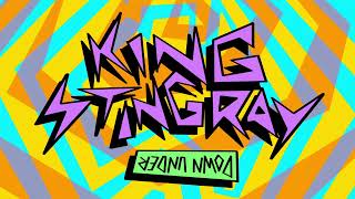 Video thumbnail of "King Stingray - Down Under (Under One Sun)"