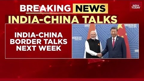 India-China Border Talks Next Week; Chinese Foreign Minister Wang Yi To Visit India | India Today