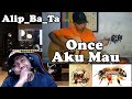 #Alip_Ba_Ta - Once - Aku Mau - REACTIONS INDONESIA