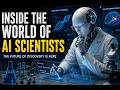 Inside the World of AI Scientists @gripcc00 @GraceIris-9
