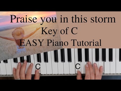 Praise You In This Storm -Casting Crowns- Bernie Herms | Mark Hall (Key of C)//EASY Piano Tutorial