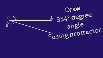 How to construct 334 degree using  protractor. shsirclasses.