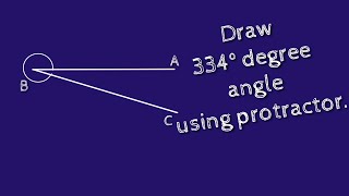 How to construct 334 degree using  protractor. shsirclasses. Net Worth