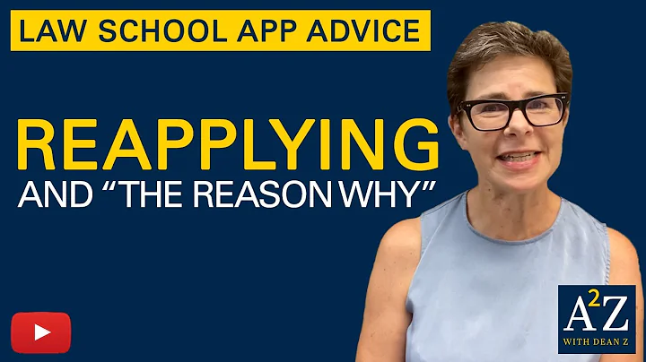 A2Z 11: Reapplying and "The reason why"