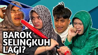 BAROK SELINGKUH LAGI || MAMA LELA TERBARU 