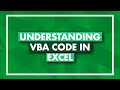 Understanding VBA Code in Microsoft Excel - VBA for Beginners