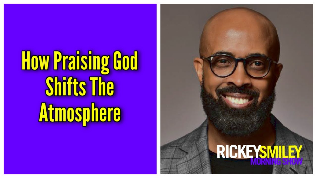 How Praising God Shifts The Atmosphere