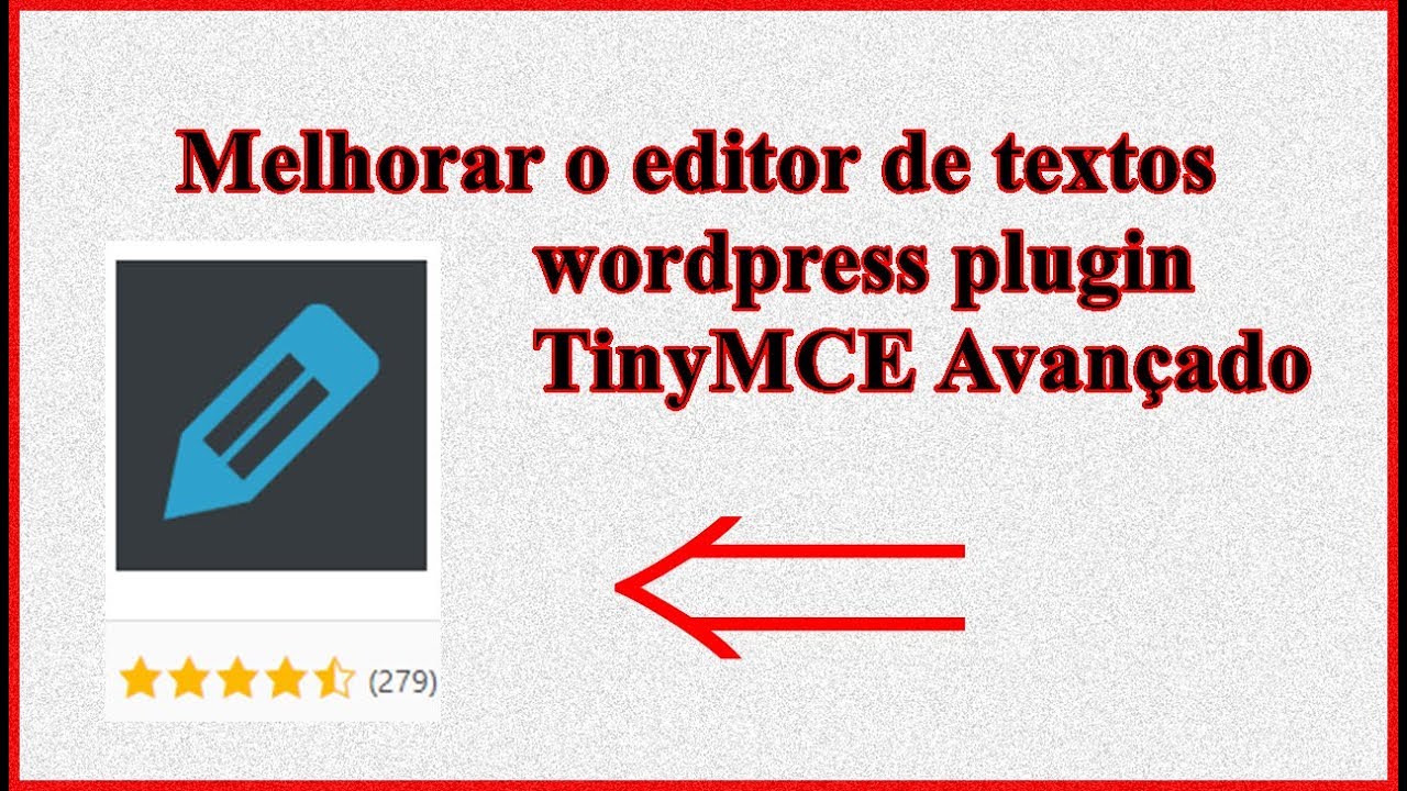 Melhorar o editor de textos wordpress plugin TinyMCE Avançado - YouTube