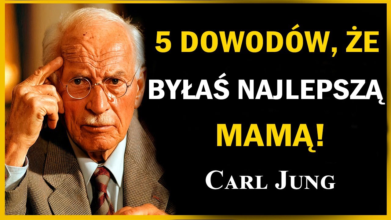 5 dowodów na to, że byłaś lepszą matką, niż twierdzi twoje dziecko – Carl Jung