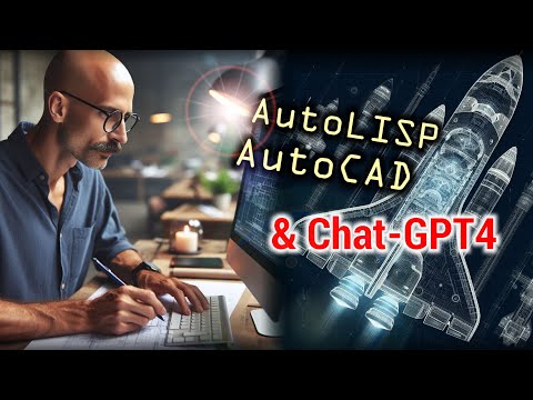 GPT4 programma in AutoLisp / CAD / Intelligenza Artificiale